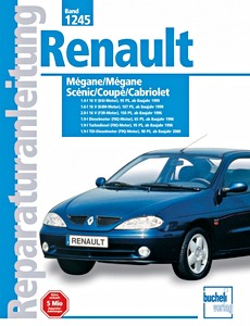 Buch: Renault Mégane, Mégane Scenic, Coupé, Cabriolet, Kombi, 4x4 (1996-2001) - Bucheli Reparaturanleitung