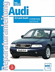 Buch: Audi A4 und Avant - 1.9- und 2.5-Liter TDI Dieselmotoren (1995-2000) - Bucheli Reparaturanleitung