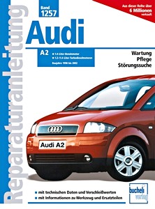 Livre: Audi A2 - 1.4 Liter Benzinmotor, 1.2 / 1.4 Liter Turbodieselmotoren (1998-2002) - Bucheli Reparaturanleitung