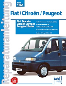Livre: Fiat Ducato 2.5 D - TD, 2.8 D - TDi - i.d.TD (1994-2002) / Citroën Jumper - Peugeot Boxer 2.0 HDi, 2.8 D - TDi - HDi (2000-2002) - Bucheli Reparaturanleitung