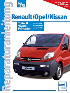Buch: Renault Trafic II / Opel Vivaro / Nissan Primastar - Benzin- und Dieselmotoren (bis 2004) - Bucheli Reparaturanleitung