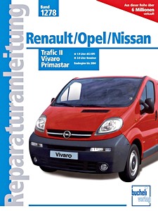 Książka: Renault Trafic II / Opel Vivaro / Nissan Primastar - Benzin- und Dieselmotoren (bis 2004) - Bucheli Reparaturanleitung