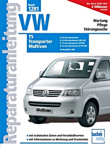Livre: VW T5 Transporter, Multivan - Benzin- und Dieselmotoren (ab Modelljahr 2003) - Bucheli Reparaturanleitung