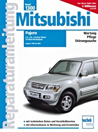 Book: Mitsubishi Pajero - 2.5, 2.8, 3.2 Liter Diesel / 3.6 Liter V6 Benziner (1999-2003) - Bucheli Reparaturanleitung