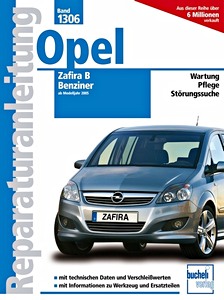 Livre: [1306] Opel Zafira B - Benziner (ab MJ 2005)