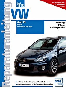 Książka: VW Golf VI - Diesel (ab Modelljahr 2009/2010) - Bucheli Reparaturanleitung