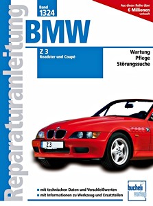 Buch: BMW Z3 Roadster und Coupé (1996-2002) - Bucheli Reparaturanleitung