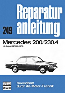 Book: Mercedes-Benz 200, 230.4 (8/1973-1975) - Bucheli Reparaturanleitung