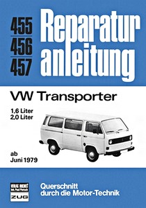 Livre: VW Transporter T3 - 1.6 und 2.0 Liter (ab 6/1979) - Bucheli Reparaturanleitung