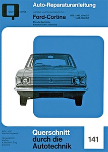 Książka: Ford Cortina Mark 2 - 1300, 1500, 1500 GT, 1600, 1600 GT (1966-1970) - Bucheli Reparaturanleitung