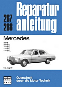 Buch: Mercedes-Benz 280 S, 280 SE, 350 SE, 450 SE, 450 SEL (W116) (bis 8/1979) - Bucheli Reparaturanleitung