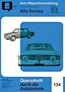 Boek: Alfa Romeo Giulietta / Giulia 1300, 1600, 1750 (alle Modelle) - Bucheli Reparaturanleitung