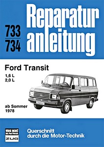 Livre: Ford Transit - 1.6 L und 2.0 L (ab Sommer 1978) - Bucheli Reparaturanleitung