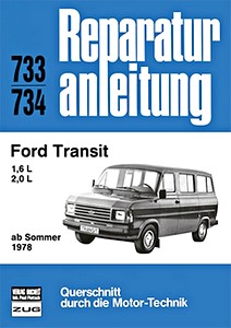 Book: Ford Transit - 1.6 L und 2.0 L (ab Sommer 1978) - Bucheli Reparaturanleitung