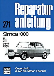 Buch: Simca 1000 - LS, GLE, GLS, Special, Rallye 1, Rallye 2 (1961-7/1976) - Bucheli Reparaturanleitung