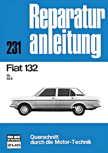 Książka: Fiat 132 - GL, GLS - Bucheli Reparaturanleitung