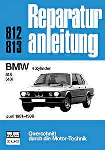 Książka: [0812] BMW 518, 518i (E28) - 4 Zyl (6/1981-1986)