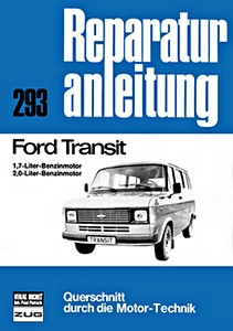 Ford Transit - 1.7 und 2.0- Liter Benzinmotoren (bis 1978)