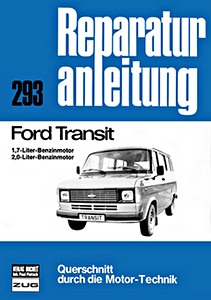 Book: Ford Transit - 1.7 und 2.0- Liter Benzinmotoren (bis 1978) - Bucheli Reparaturanleitung