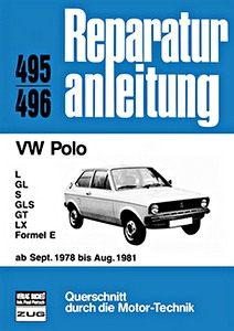 Book: VW Polo - L, GL, S, GLS, GT, LX, Formel E (9/1978-8/1981) - Bucheli Reparaturanleitung