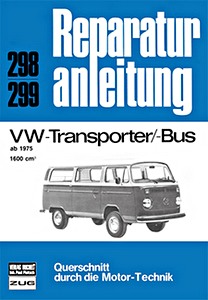 Buch: [0298] VW T2 Transporter / Bus - 1600 cm³ (ab 1975)