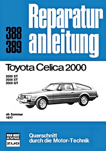 Buch: Toyota Celica 2000 - 2000 ST, 2000 XT, 2000 GT (ab Sommer 1977) - Bucheli Reparaturanleitung