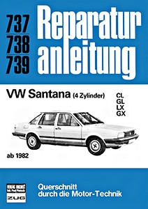 Book: VW Santana (4 Zylinder) - CL, GL, LX, GX (ab 1982) - Bucheli Reparaturanleitung