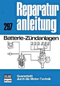 Buch: Batterie-Zündanlagen - Bucheli Reparaturanleitung