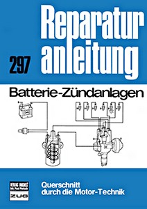 Boek: Batterie-Zündanlagen - Bucheli Reparaturanleitung