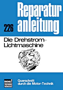 Książka: Die Drehstrom-Lichtmaschine - Bucheli Reparaturanleitung