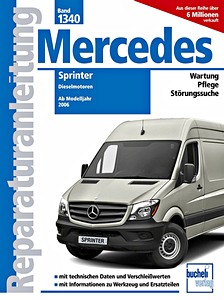 Boek: Mercedes-Benz Sprinter (W906) - Dieselmotoren (ab Modelljahr 2006) - Bucheli Reparaturanleitung