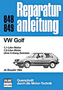 Buch: VW Golf - 1.1, 1.3 Liter Motor - ohne 5 Gang-Getriebe (ab 1984) - Bucheli Reparaturanleitung