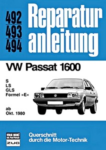 Książka: VW Passat 1600 - S, LS, GLS, Formel E (ab 10/1980) - Bucheli Reparaturanleitung