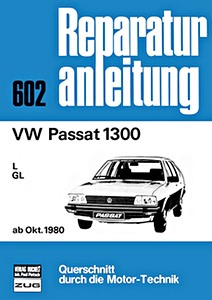 Book: VW Passat 1300 - L, GL (ab 10/1980) - Bucheli Reparaturanleitung