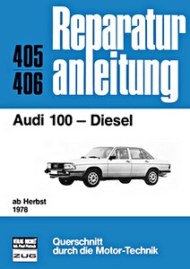 Boek: Audi 100 - Diesel (ab Herbst 1978) - Bucheli Reparaturanleitung