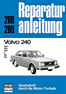 Book: Volvo 240 - 242, 244, 245 - L, DL, GL (1974-7/1976) - Bucheli Reparaturanleitung