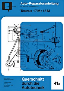 Book: Ford Taunus 15M (G4, 1955-1959), 17M (P2, 1957-1960), Lieferwagen (ab 1957) - Bucheli Reparaturanleitung