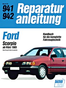 Boek: Ford Scorpio - Sechszylindermodelle (ab 3/1988) - Bucheli Reparaturanleitung