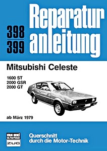 Boek: Mitsubishi Celeste - 1600 ST, 2000 GSR, 2000 GT (ab 3/1979) - Bucheli Reparaturanleitung