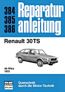 Livre: Renault 30 TS (ab 03/1975) - Bucheli Reparaturanleitung