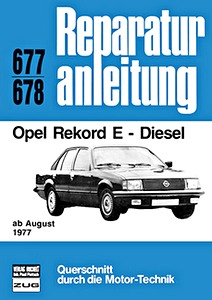 Livre: Opel Rekord E - Diesel (ab 8/1977) - Bucheli Reparaturanleitung
