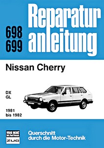 Boek: Nissan Cherry - DX, GL (1981-1982) - Bucheli Reparaturanleitung