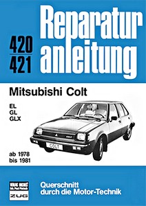 Książka: Mitsubishi Colt - EL, GL, GLX (1978-1981) - Bucheli Reparaturanleitung