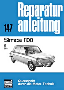 Livre : Simca 1100 - LS, GL, GLS - Bucheli Reparaturanleitung