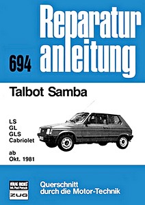 Livre : Talbot Samba - LS, GL, GLS, Cabriolet (ab 10/1981) - Bucheli Reparaturanleitung