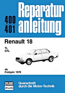 Book: Renault 18 - TL, GTL (ab Frühjahr 1978) - Bucheli Reparaturanleitung