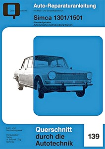 Boek: Simca 1301, 1501 - Standardgetriebe / Automatisches Getriebe (Borg Warner) (1966-1976) - Bucheli Reparaturanleitung