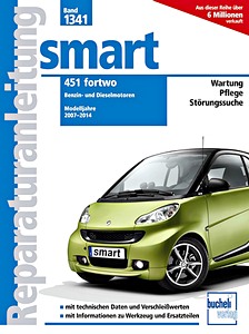 Boek: Smart 451 fortwo - Benzin- und Dieselmotoren (Modelljahre 2007-2014) - Bucheli Reparaturanleitung