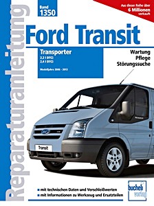 Książka: Ford Transit Transporter - 2.2 DTCi und 2.4 DTCi (Modelljahre 2006-2013) - Bucheli Reparaturanleitung