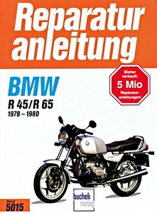 Livre : BMW R 45, R 65 (1978-1980) - Bucheli Reparaturanleitung